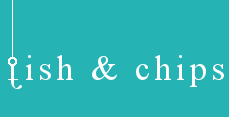 Log fish and Chips